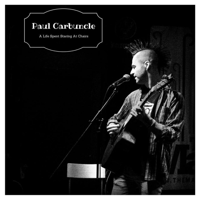 Paul Carbuncle A Life Spent Staring At Chairs CD (sleeve front)